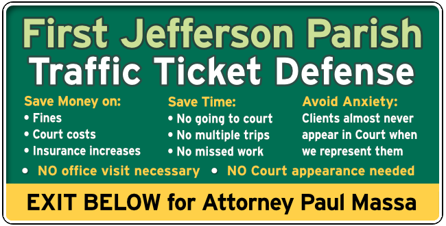 First Jefferson Parish, Louisiana speeding & Traffic Ticket Attorney Paul Massa Main Graphic 1